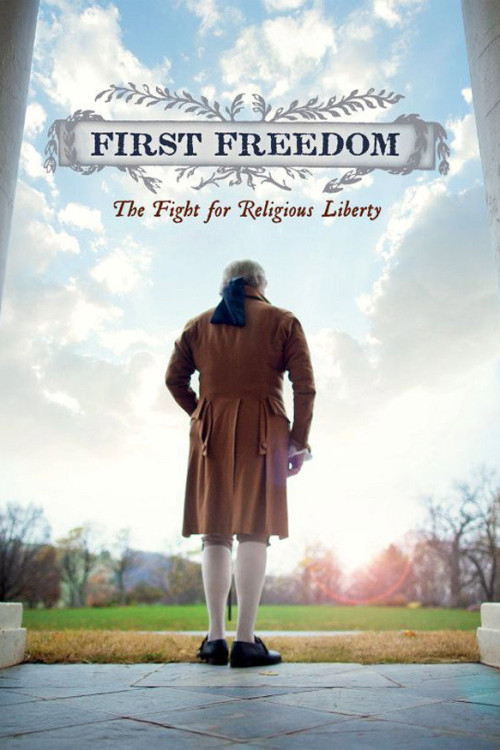 First Freedom: The Fight for Religious Liberty (2012) poster