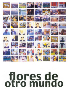 Flores de otro mundo (1999) poster