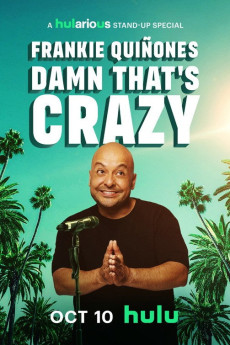 Frankie Quiñones: Damn That's Crazy (2025) poster