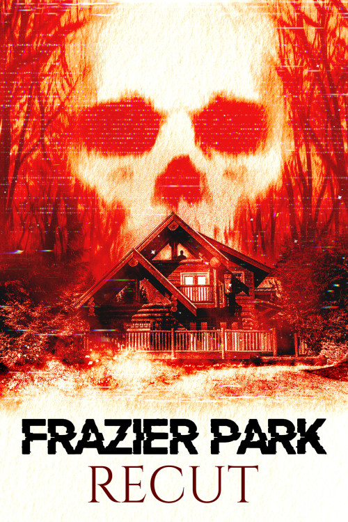 Frazier Park Recut (2017) poster