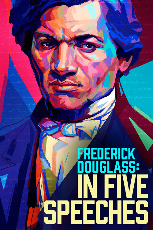 Frederick Douglass: In Five Speeches (2022) poster