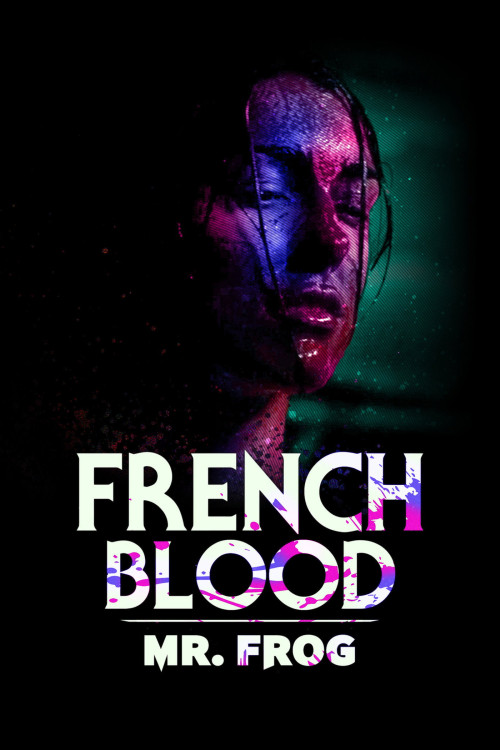 French Blood 3: Mr. Frog (2020) poster