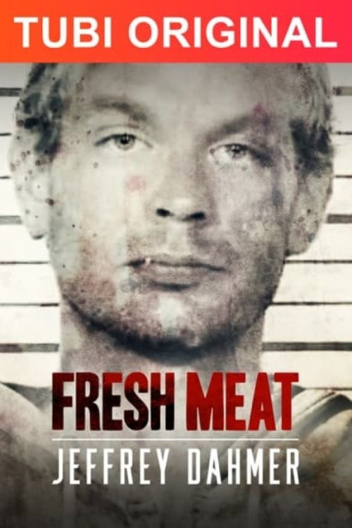 Fresh Meat: Jeffrey Dahmer (2021) poster