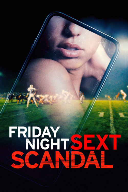 Friday Night Sext Scandal (2024) poster