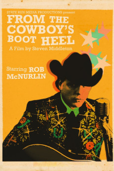 From the Cowboy's Boot Heel: The Musical Journey of Rob McNurlin (2025) poster