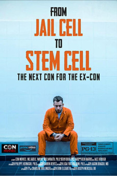 From Jail Cell to Stem Cell: The Next Con for the Ex-Con (2020) poster