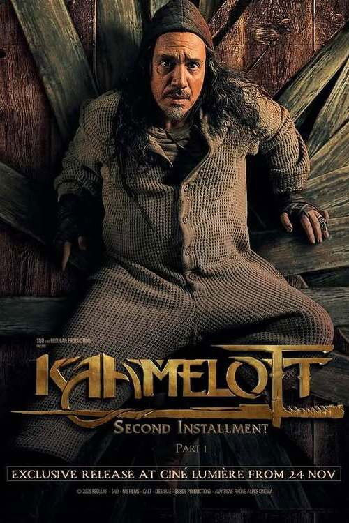 Kaamelott - Deuxième Volet: Partie 1 (2025) poster