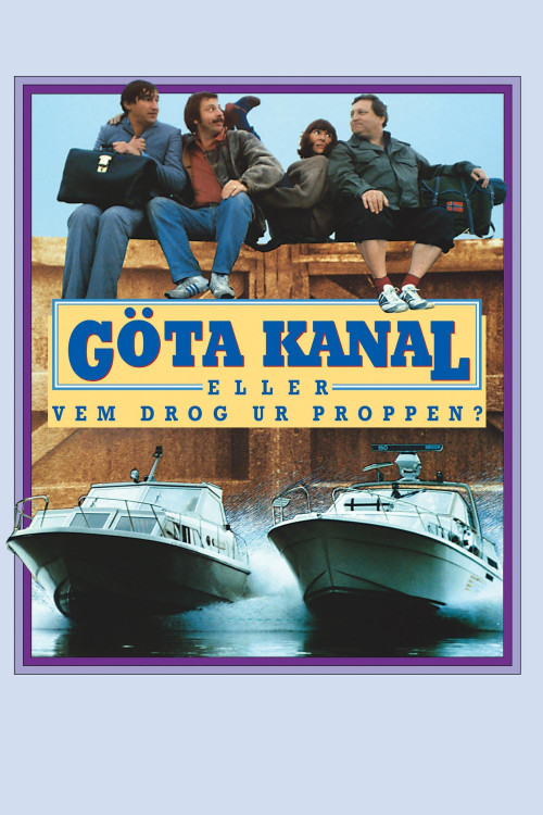 Göta kanal eller Vem drog ur proppen? (1981) poster