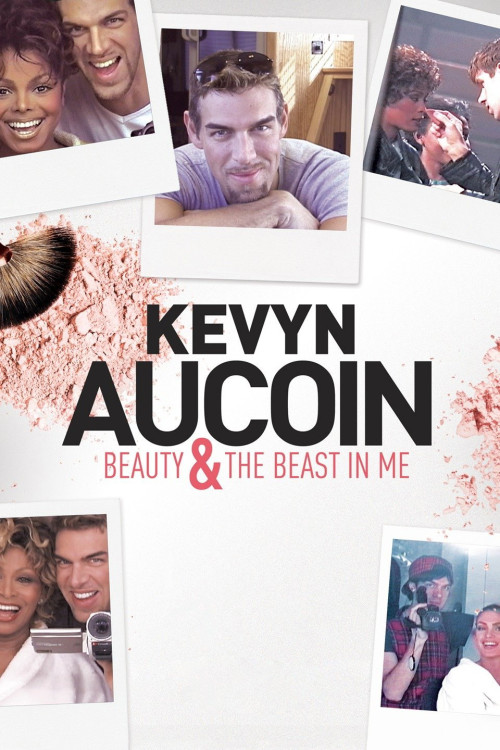 Kevyn Aucoin: Beauty & the Beast in Me (2017) poster