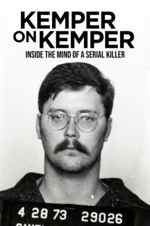 Kemper on Kemper: Inside the Mind of a Serial Killer (2018) poster
