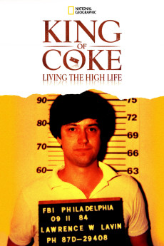 King of Coke: Living the High Life (2013) poster