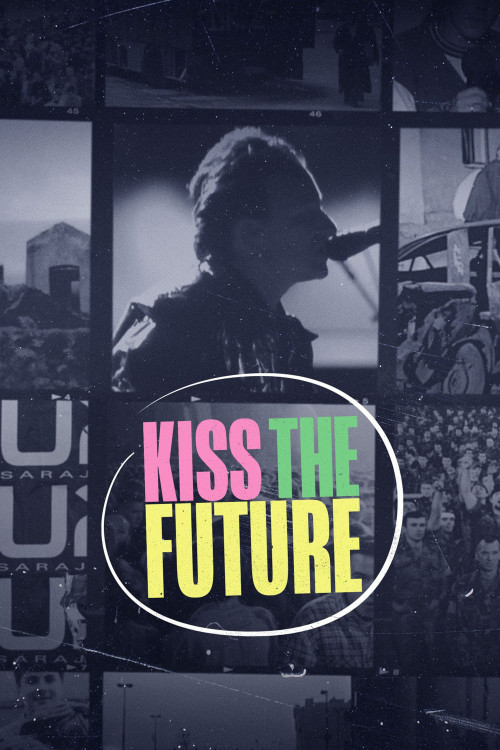Kiss the Future (2023) poster