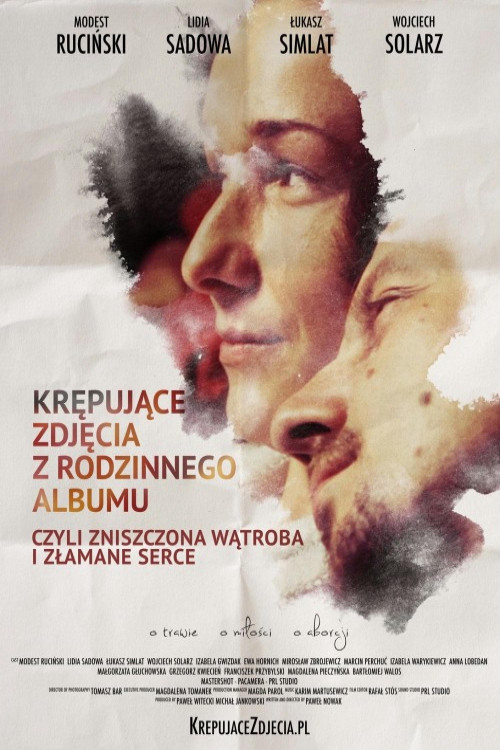 Krepujace zdjecia z rodzinnego albumu, czyli zniszczona watroba i zlamane serce (2018) poster