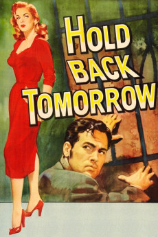 Hold Back Tomorrow (1955) poster