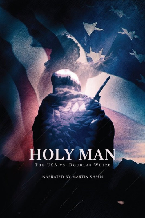 Holy Man: The USA vs Douglas White (2011) poster