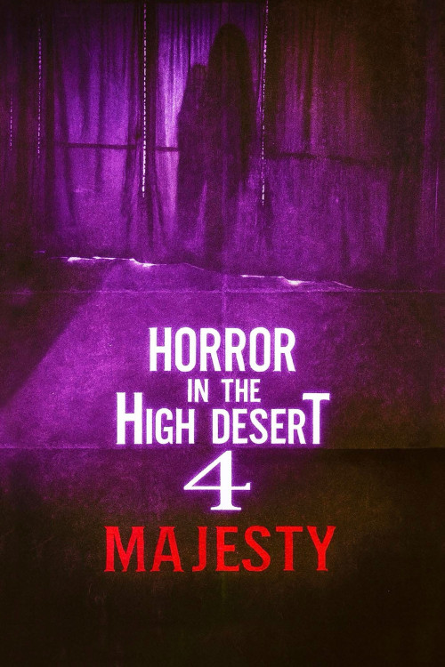 Horror in the High Desert 4: Majesty (2025) poster
