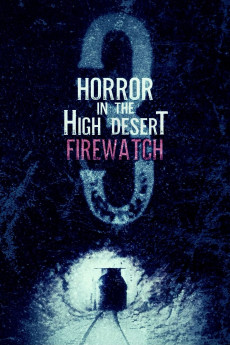 Horror in the High Desert 3: Firewatch (2024) poster