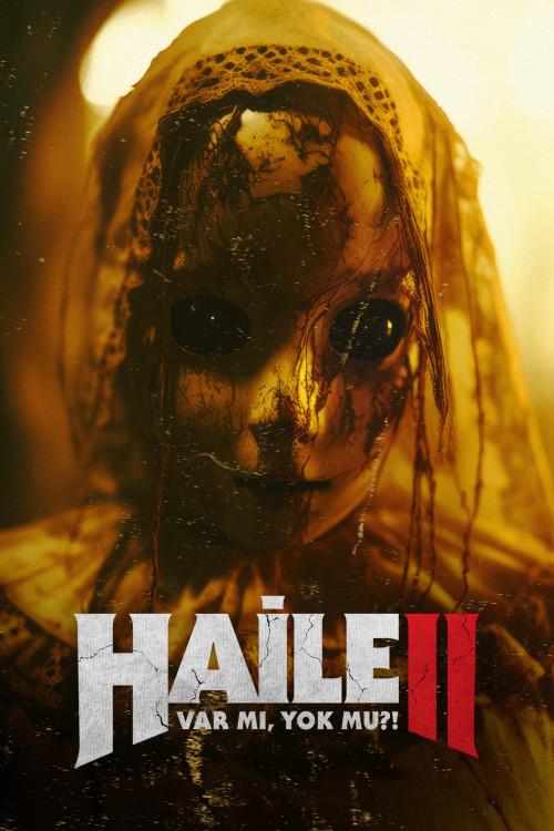 Haile 2: Var mi, Yok mu? (2023) poster