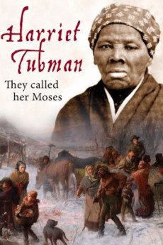 Harriet Tubman: They Called Her Moses (2018) poster