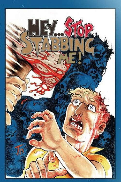 Hey, Stop Stabbing Me! (2003) poster