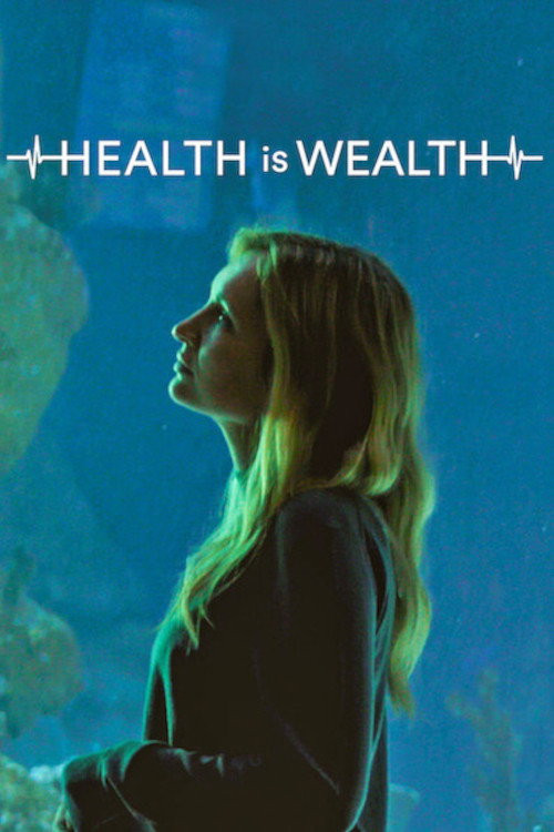 Health is Wealth (2020) poster