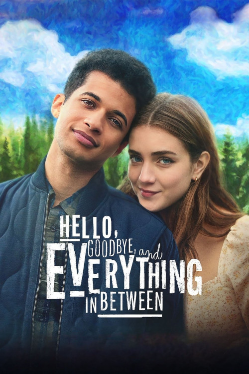 Hello, Goodbye and Everything in Between (2022) poster
