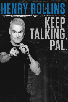 Henry Rollins: Keep Talking, Pal (2018) poster