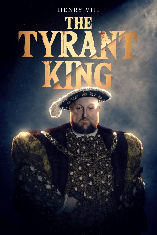 Henry VIII: The Tyrant King (2023) poster