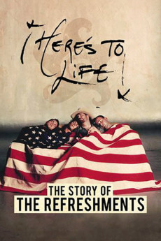 Here's to Life: The Story of The Refreshments (2017) poster