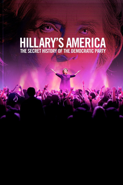 Hillary's America: The Secret History of the Democratic Party (2016) poster