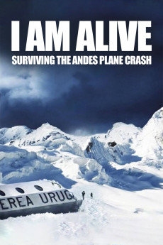I Am Alive: Surviving the Andes Plane Crash (2010) poster