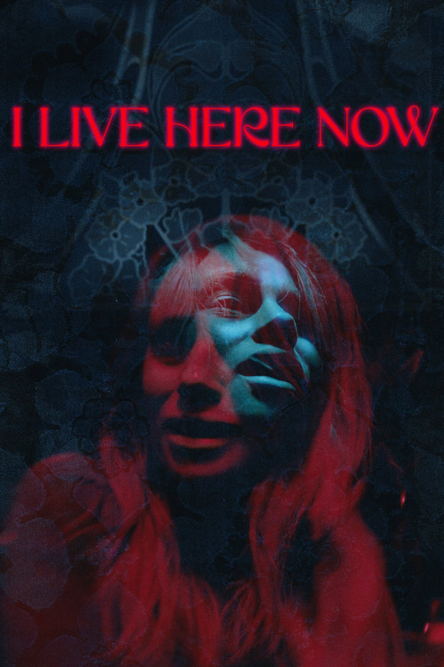 I Live Here Now (2025) poster