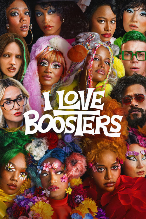 I Love Boosters (2026) poster