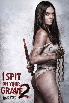 I Spit on Your Grave 2 (2013) poster