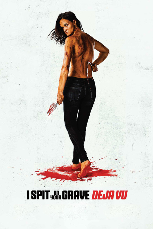 I Spit on Your Grave: Deja Vu (2019) poster