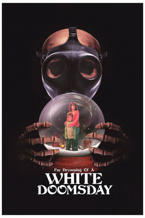 I'm Dreaming of a White Doomsday (2017) poster
