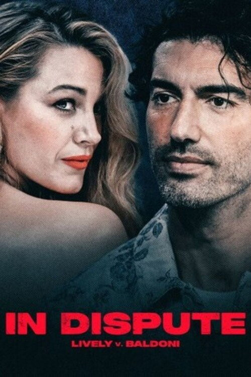 In Dispute: Lively v Baldoni (2025) poster