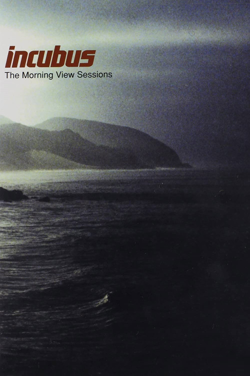 Incubus: The Morning View Sessions (2002) poster
