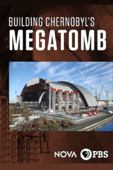 Nova Building Chernobyl's Mega Tomb (2016) poster
