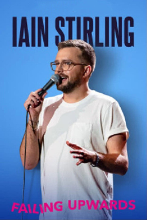 Iain Stirling: Failing Upwards (2022) poster