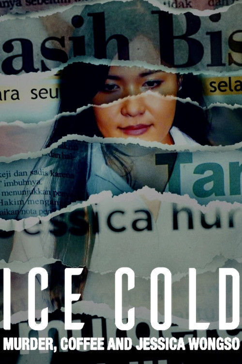 Ice Cold: Murder, Coffee and Jessica Wongso (2023) poster