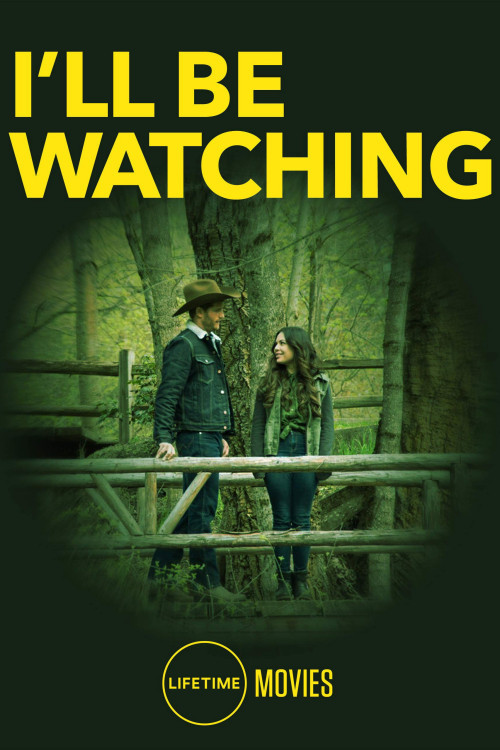 I'll Be Watching (2018) poster