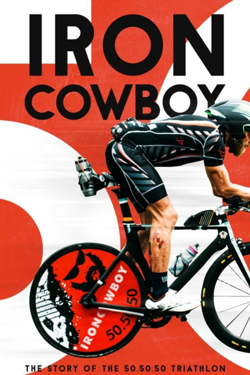 Iron Cowboy: The Story of the 50.50.50 (2018) poster