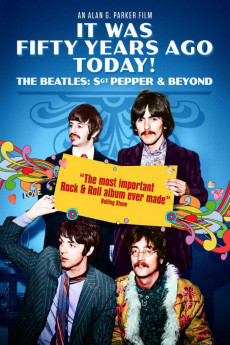 It Was Fifty Years Ago Today! The Beatles: Sgt. Pepper & Beyond (2017) poster