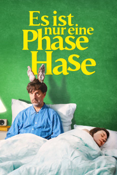 Es ist nur eine Phase, Hase (2021) poster