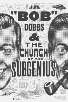 Slacking Towards Bethlehem: J.R. 'Bob' Dobbs and the Church of the SubGenius (2019) poster