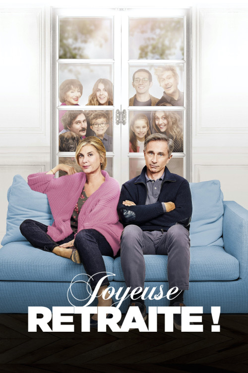 Joyeuse retraite! (2019) poster