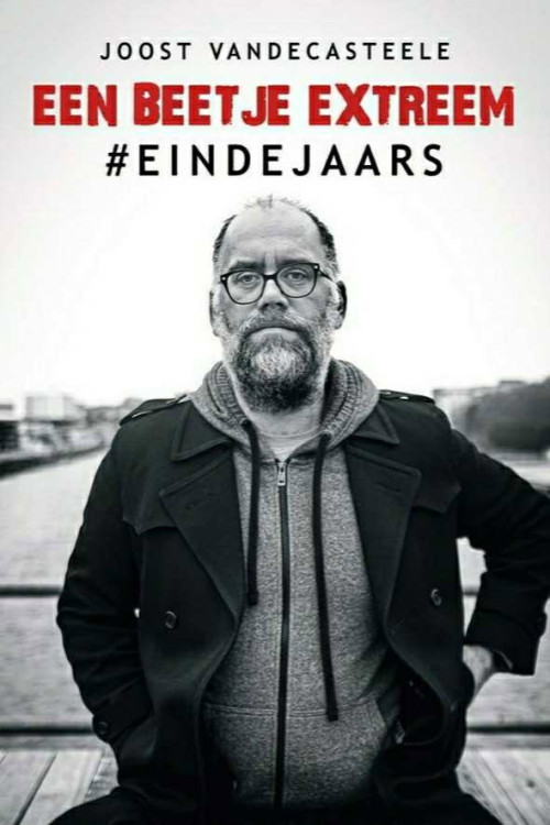Joost Vandecasteele - Een Beetje Extreem #Eindejaars (2024) poster