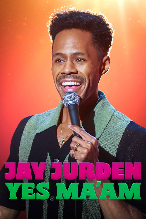 Jay Jurden: Yes Ma'am (2025) poster