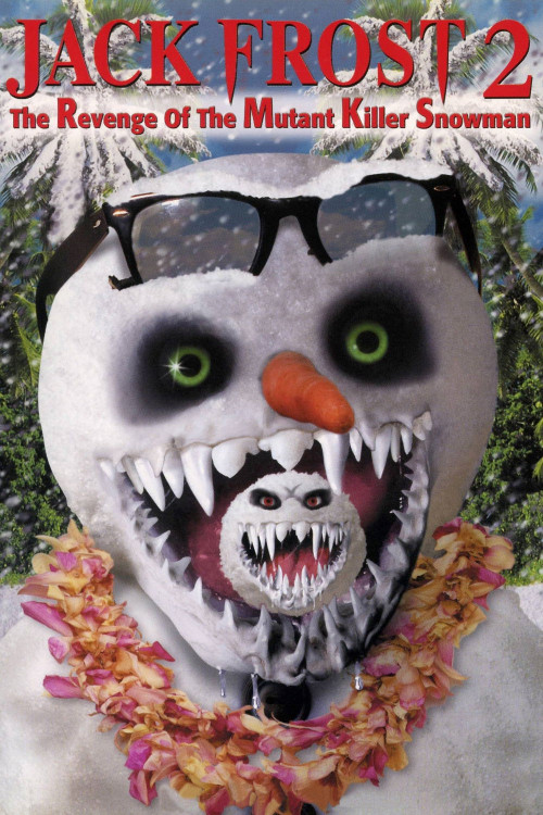 Jack Frost 2: Revenge of the Mutant Killer Snowman (2000) poster